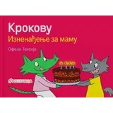 Ofeli Teksije - Krokovu iznenađenje za mamu