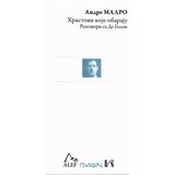 Gradac Andre Malro - Hrastovi koje obaraju: razgovori sa De Golom Cene