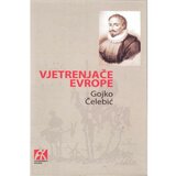 Akademska Knjiga Vjetrenjače Evrope - Gojko Čelebić Cene