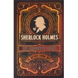 Arcturus Publishing Arthur Conan Doyle - Sherlock Holmes: His Greatest Cases | Eponuda.com