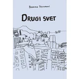 Branimir Nestorović
 - Drugi svet