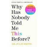 Penguin Books Dr Julie Smith - Why Has Nobody Told Me This Before? Cene