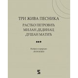 Zepter Book Leon Kojen - Tri živa pesnika: Rastko Petrović, Milan Dedinac, Dušan Matić