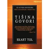 Tol Ekart
 - Tišina govori