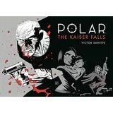 Victor Santos - Polar Vol. 4: The Kaiser Falls