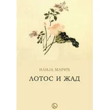 Ilija Marić - Lotos i žad