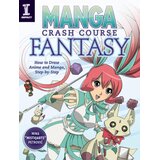 Penguin Random House Mina Petrovic - Manga Crash Course Fantasy: How to Draw Anime and Manga, Step by Step Cene