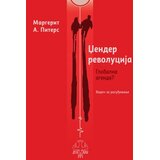 Duhovna reč Džender revolucija: Globalna agenda Margerit A. Piters | Kupovina knjige online uz brzu dostavu Cene