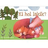 Móra Móra: Szabó Magda - Kdo kje živi? knjiga z zgodbami za listanje | Shoptok.si