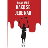 Partizanska knjiga Bojan Babić - Kako se jede nar Cene