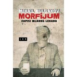 LOM Mihail Bulgakov - Morfijum: Zapisi mladog lekara | ePonuda.com