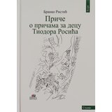 Prima Branko Ristić - Priče o pričama za decu Tiodora Rosića | ePonuda.com