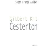 Dereta Gilbert Kit Česterton - Sveti Franja Asiški Cene