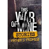 Steam This War of Mine: Stories - Father's Promise (ep.1) (DLC) Key GLOBAL | ePonuda.com