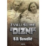 Lento B. D. Benedikt - Zvali su me „Dizni“ | Eponuda.com
