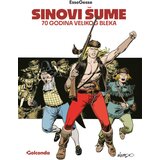 Golconda Pjetro Sartoris, Dario Guzon, Đovani Sinćeto - Sinovi šume: 70 godina Velikog Bleka | ePonuda.com