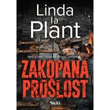 Stela Zakopana prošlost - Linda La Plant ( ST0128 )