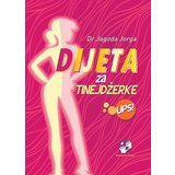 Kreativni Centar Jorga Jagoda - Dijeta za tinejdžerke - ups! Cene