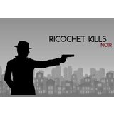  Ricochet Kills: Noir Steam Key GLOBAL | ePonuda.com