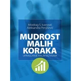 Miodrag S. Ivanović, Aleksandra Penjišević
 - Mudrost malih koraka: upravljanje malim biznisima