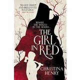 Bloomsbury Publishing Christina Henry - The Girl In Red | ePonuda.com
