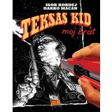 Veseli četvrtak Grupa autora - Teksas Kid, moj brat Cene