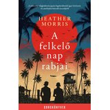  Heather Morris - A felkelő nap rabjai Cene
