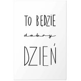  Plakat - It Will Be a Good Day 21x30 Bez okvira s margom | shoptok.hr