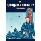 Dobrodetelj Aleksandar Miljević - Dogodine u Prizrenu: san o slobodi | Eponuda.com