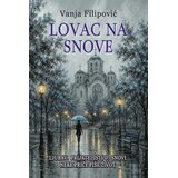 Književna omladina Srbije Vanja Filipović - Lovac na snove Cene