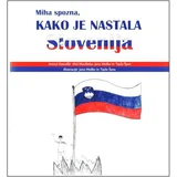 Miha spozna, kako je nastala Slovenija