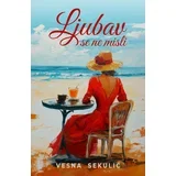 Vesna Sekulić - Ljubav se ne misli