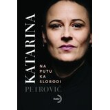 United Media Digital Katarina Petrović - Na putu ka slobodi Cene