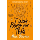 Harper Collins Publishers Ltd Alice Oseman - I Was Born For This | ePonuda.com