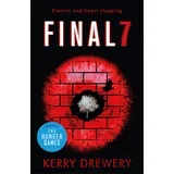 Kerry Drewery - Final 7 : The electric and heartstopping finale to Cell 7 and Day 7