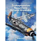 Školska knjiga Zrakoplovstvo Nezavisne Države Hrvatske 1941. – 1945.
