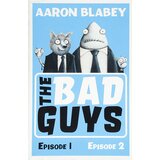 Scholastic Aaron Blabey - The Bad Guys (Bind-Up 1-2) | ePonuda.com