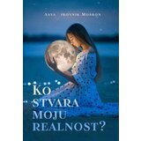 Makart Asya Širovnik Moškon - Ko stvara moju realnost Cene