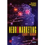 Hera Edu Milica Slijepčević, Nevenka Popović Šević, Ivana Radojević - Neuromarketing- Izazovi i trendovi | ePonuda.com