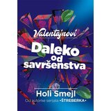 Propolis Books Holi Smejl - Valentajnovi: Daleko od savršenstva | ePonuda.com