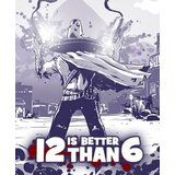 12 is Better Than 6 Steam Key GLOBAL  12 is Better Than 6 Steam Key GLOBAL Slike