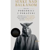 Nedeljnik Grupa autora - Senke nad Balkanom II Pobednici i poraženi Cene