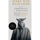 Grupa autora - Senke nad Balkanom II Pobednici i poraženi