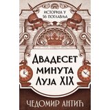  Dvadeset minuta Luja XIX | ePonuda.com