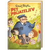 Mladinska Knjiga Pet prijateljev 10 - na potepu | Shoptok.si