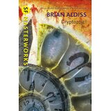 Hachette Brian Aldiss - Cryptozoic! | Eponuda.com