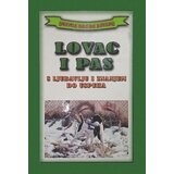 Panonske niti Stevan Doroslovački
 - Lovac i pas: s ljubavlju i znanjem do uspeha u