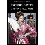 Gustave Flaubert - Madame Bovary