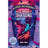 Harper Collins Publishers Ltd Mina Finch - K-Pop Academy: The Stage of Shadows Cene