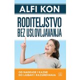 Publik Praktikum Alfi Kon - Roditeljstvo bez uslovljavanja | ePonuda.com